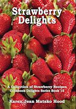 Strawberry Delights Cookbook