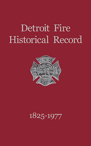 Detroit Fire 1825 - 1977