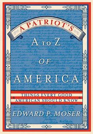 A Patriot's A to Z of America