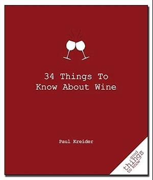 34 Things to Know about Wine