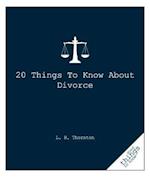 20 Things to Know about Divorce