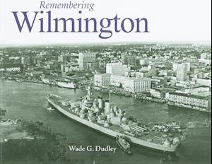 Remembering Wilmington