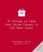 97 Things to Take Your Sales Career to the Next Level