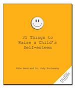 31 Things to Raise a Child's Self-Esteem