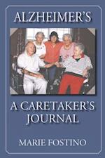 Alzheimer's: A Caretaker's Journal 