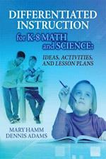 Differentiated Instruction for K-8 Math and Science
