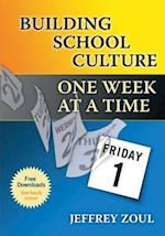 Building School Culture One Week at a Time
