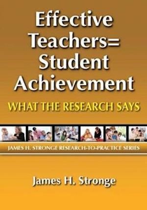 Effective Teachers=Student Achievement