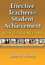 Effective Teachers=Student Achievement