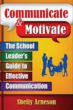 Communicate & Motivate