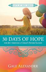 30 Days of Hope for Joy Through a Child's Severe Illness