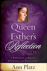 Queen Esther's Reflection
