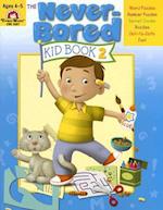 The Never-Bored Kid Book 2 Ages 4-5