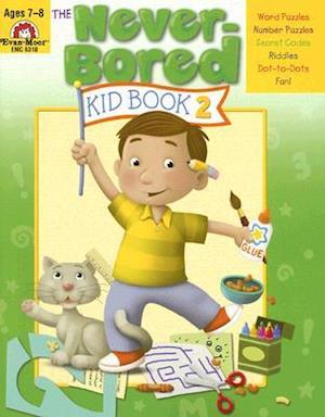 The Never-Bored Kid Book 2 Ages 7-8