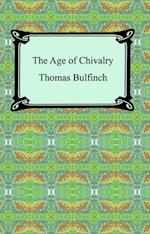 Age of Chivalry, or Legends of King Arthur
