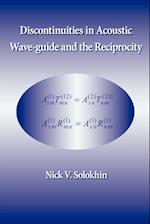 Discontinuities in Acoustic Wave-Guide and the Reciprocity 