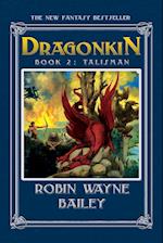 Dragonkin Book Two, Talisman