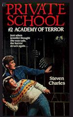 Private School #2, Academy of Terror