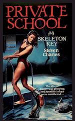 Private School #4, Skeleton Key