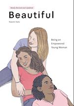 Beautiful, Being an Empowered Young Woman (2nd Ed.) 