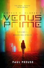 Arthur C. Clarke's Venus Prime 1-Breaking Strain 