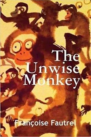 The Unwise Monkey
