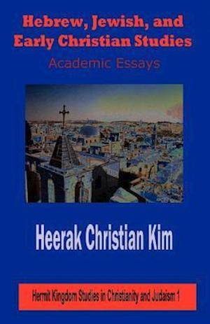 Hebrew, Jewish, and Early Christian Studies