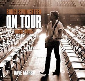 Bruce Springsteen on Tour 1968-2005