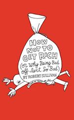 How Not to Get Rich