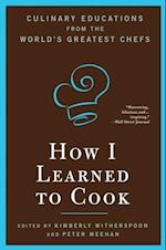 How I Learned To Cook