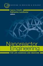 Nanoreactor Engineering for Life Sciences and Medicine