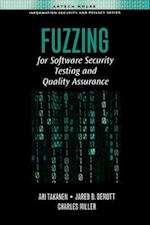 Fuzzing for Software Security Testing and Quality Assurance 