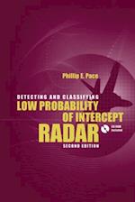 Detecting and Classifying Low Probability of Intercept Radar, Second Edition