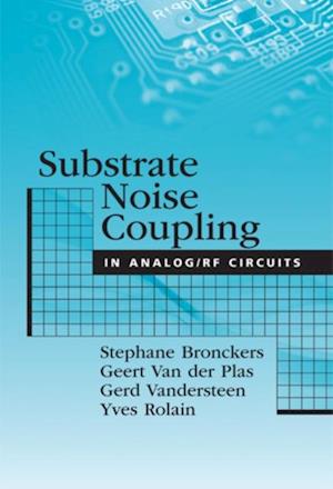 Substrate Noise Coupling in Analog/RF Circuits