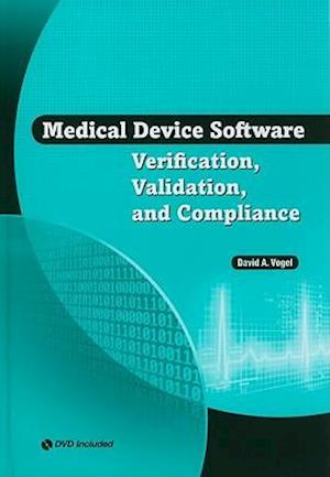 Medical Device Software: Verification, Validation, and Compliance