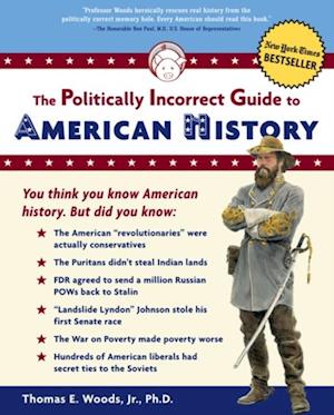 Politically Incorrect Guide to American History