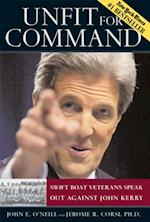 Unfit For Command : Swift Boat Veterans Speak Out Against John Kerry