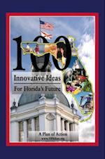 100 Innovative Ideas for Florida's Future