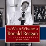 Wit & Wisdom of Ronald Reagan