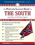 Politically Incorrect Guide to The South