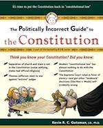 Politically Incorrect Guide to the Constitution