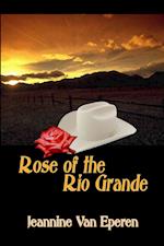 Rose of the Rio Grande