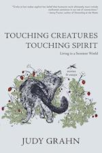Touching Creatures, Touching Spirit