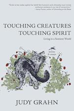 Touching Creatures, Touching Spirit