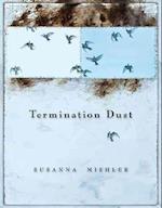 Termination Dust