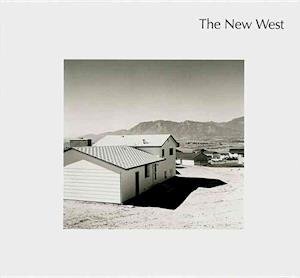 Robert Adams: The New West