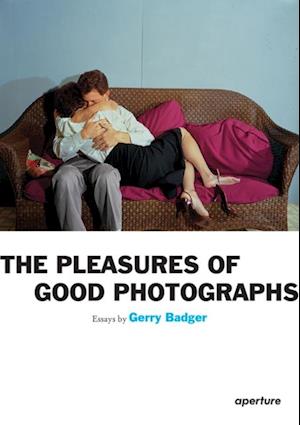 Gerry Badger: The Pleasures of Good Photographs