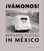 Bernard Plossu in Mexico