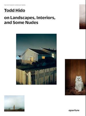 Todd Hido on Landscapes, Interiors, and the Nude