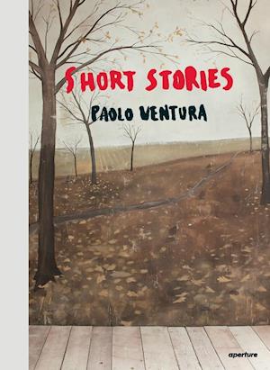 Paolo Ventura: Short Stories